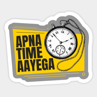 Apna Time Aayega Bollywood dialog Sticker